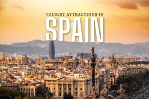 top tourist attractions in spain must visit